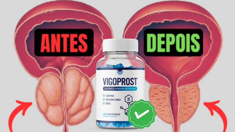 Vigoprost -  solução definitiva para sua próstata aumentada